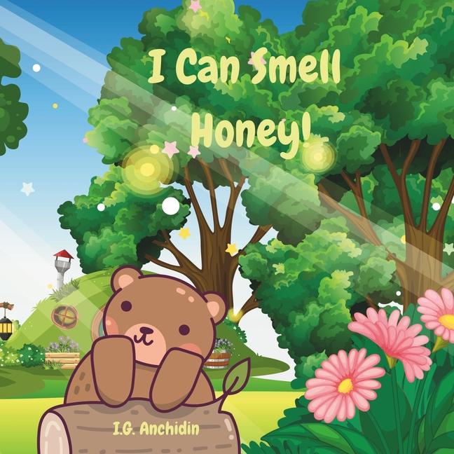 Libro I can smell honey! I G Anchidin