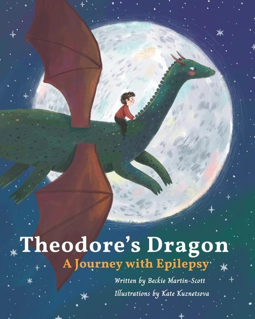 Knjiga Theodore's dragon - a journey with Epilepsy Kate Kuznetsova