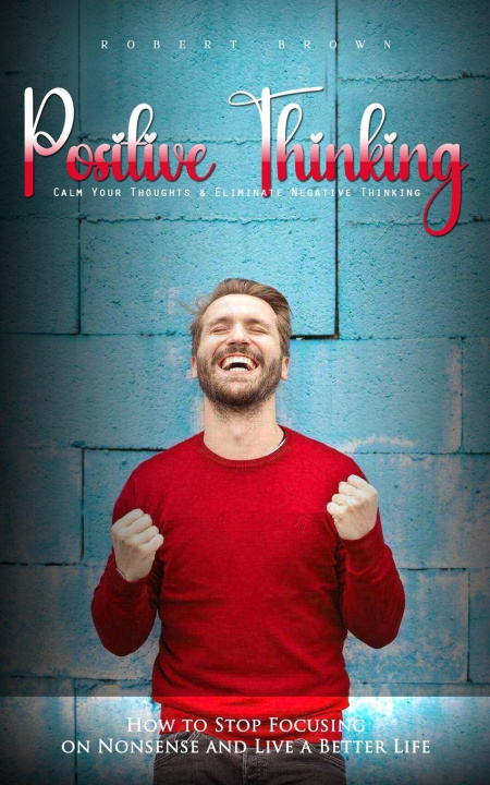 Knjiga Positive Thinking Robert Brown