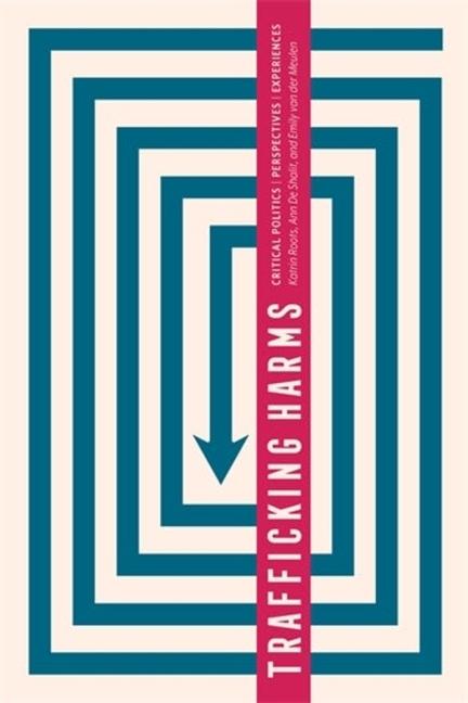 Βιβλίο Trafficking Harms Emily Van Der Meulen