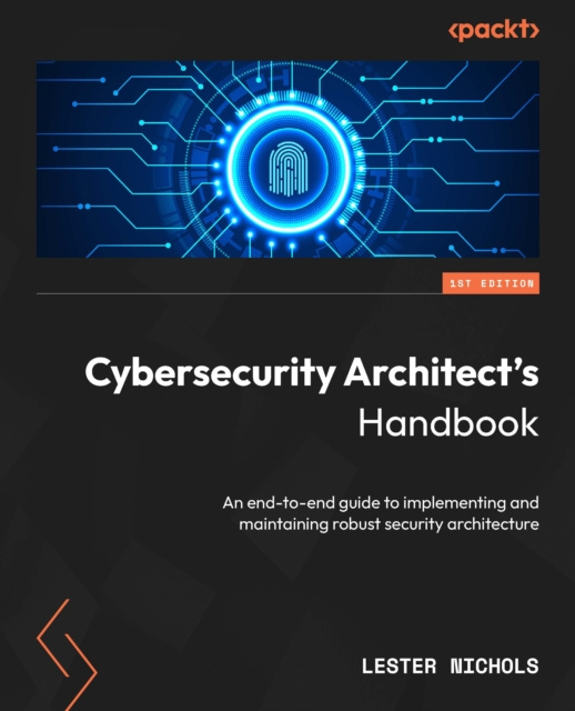 E-book Cybersecurity Architect's Handbook Lester Nichols