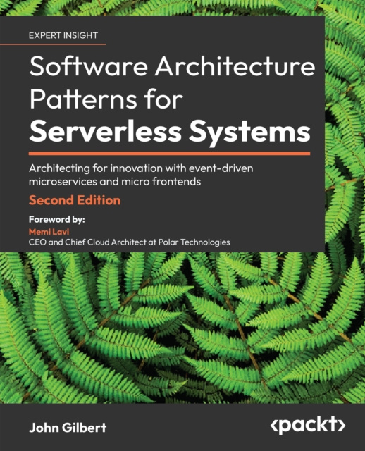 E-book Software Architecture Patterns for Serverless Systems John Gilbert
