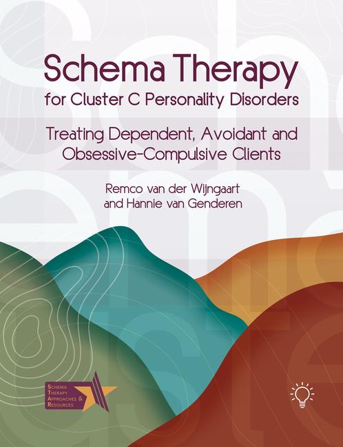 Kniha Schema Therapy for Cluster C Personality Disorders Remco van der Wijngaart