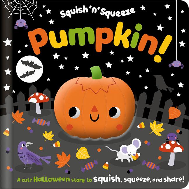 Knjiga Squish 'n' Squeeze Pumpkin! Jess Moorhouse