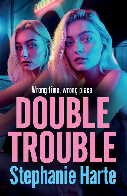 Knjiga Double Trouble Stephanie Harte