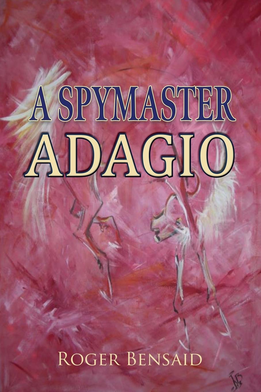 Knjiga A Spymaster Roger Bensaid