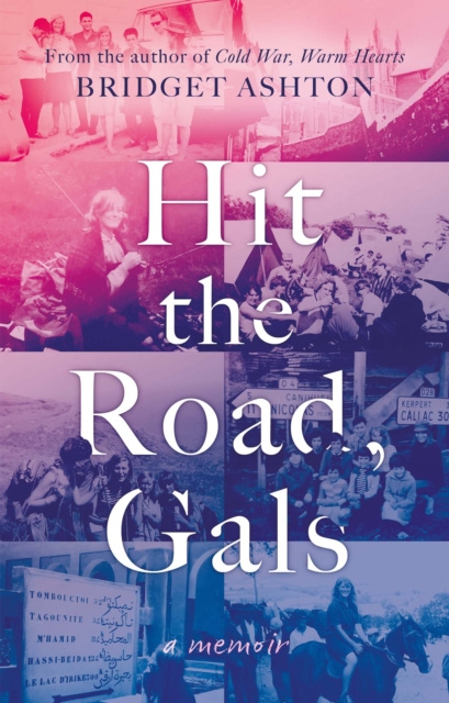 E-Book Hit the Road, Gals Bridget Ashton