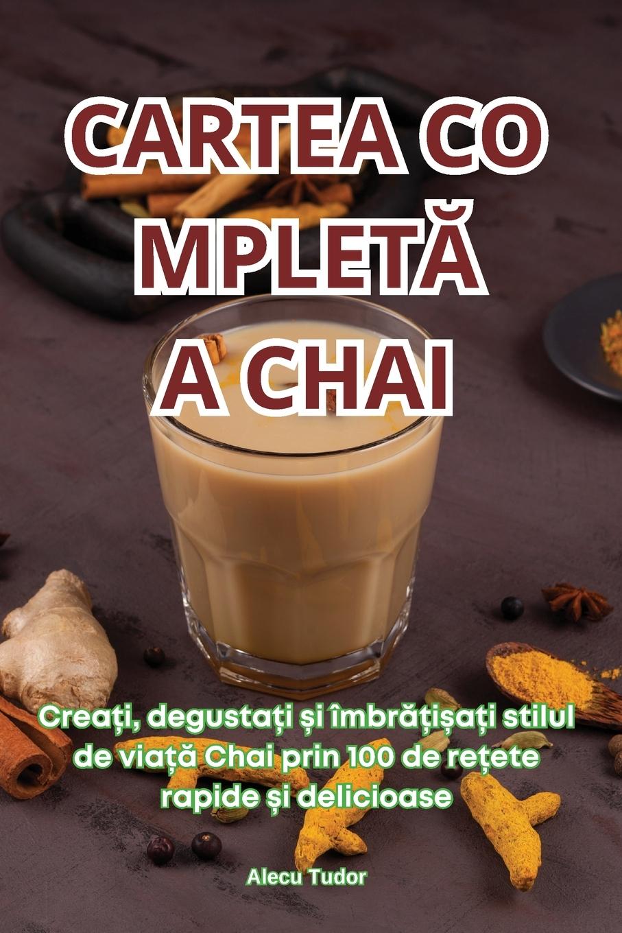 Buch CARTEA COMPLET? A CHAI Alecu Tudor