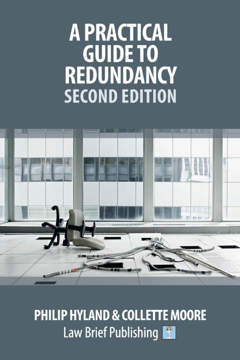 Knjiga A Practical Guide To Redundancy - Second Edition Collette Moore