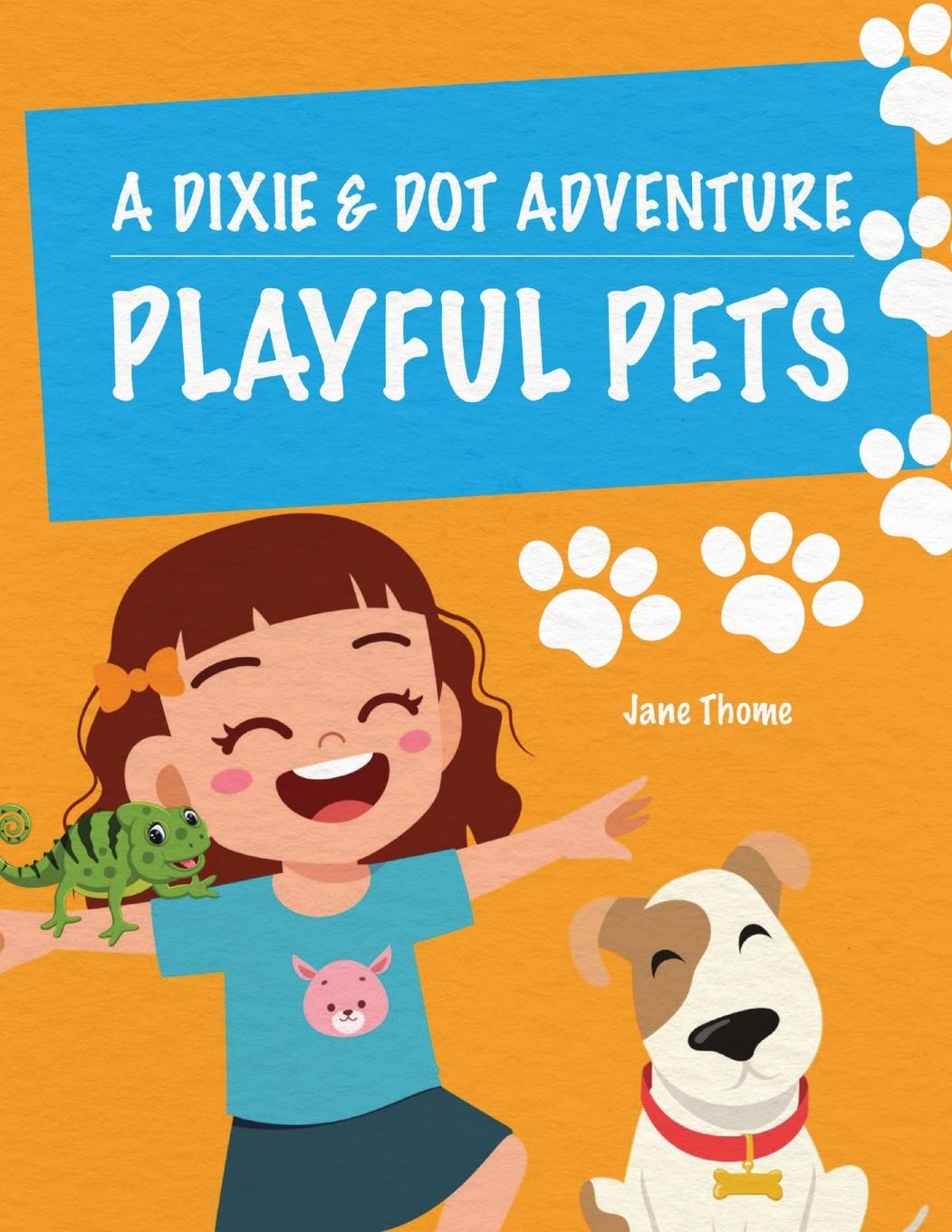 Knjiga A Dixie & Dot Adventure Jane Thome