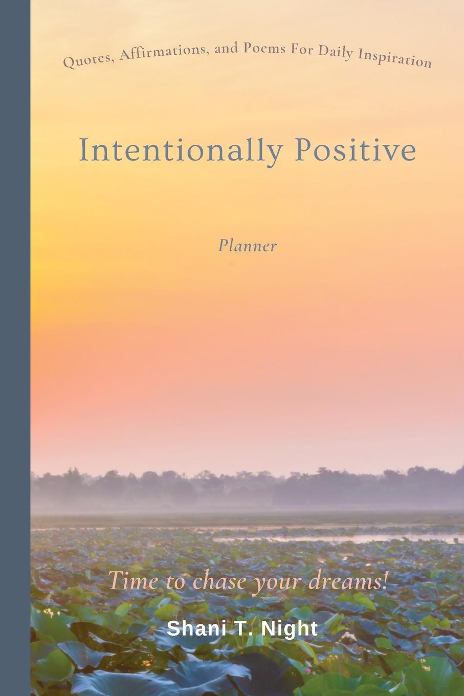 Book Intentionally Positive (Planner) Shani T. Night