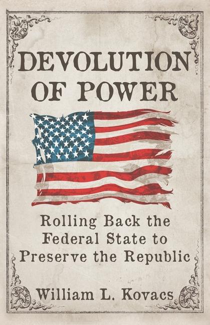 Knjiga Devolution of Power William L. Kovacs