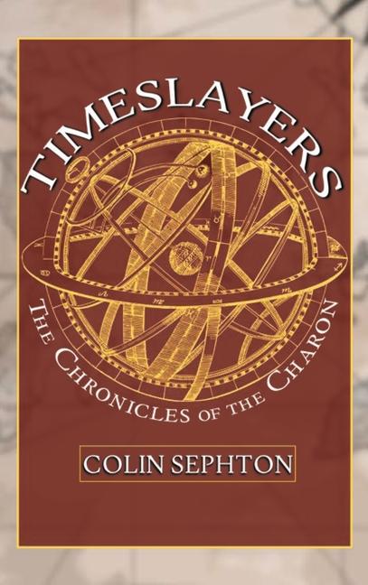 Knjiga Timeslayers Colin Sephton