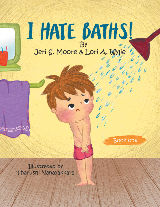 Knjiga I Hate Baths Lori A. Wylie