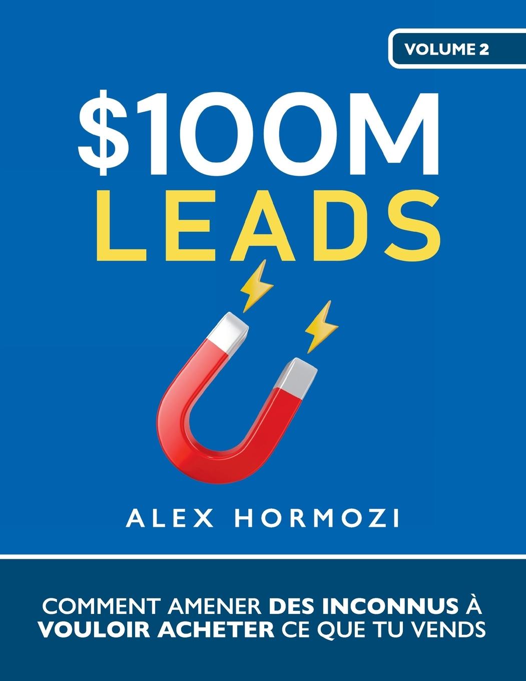 Kniha $100M Leads 