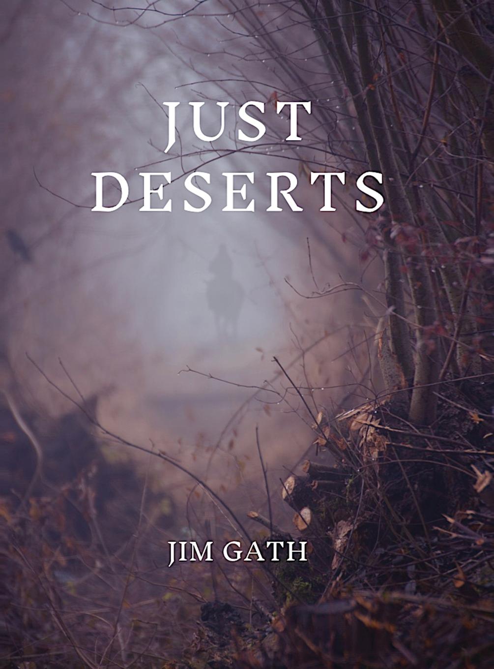 Book Just Deserts Jim Gath