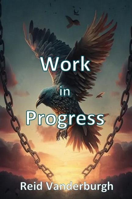 Knjiga Work in Progress Reid Vanderburgh
