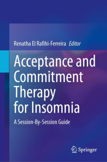 E-knjiga Acceptance and Commitment Therapy for Insomnia Renatha El Rafihi-Ferreira