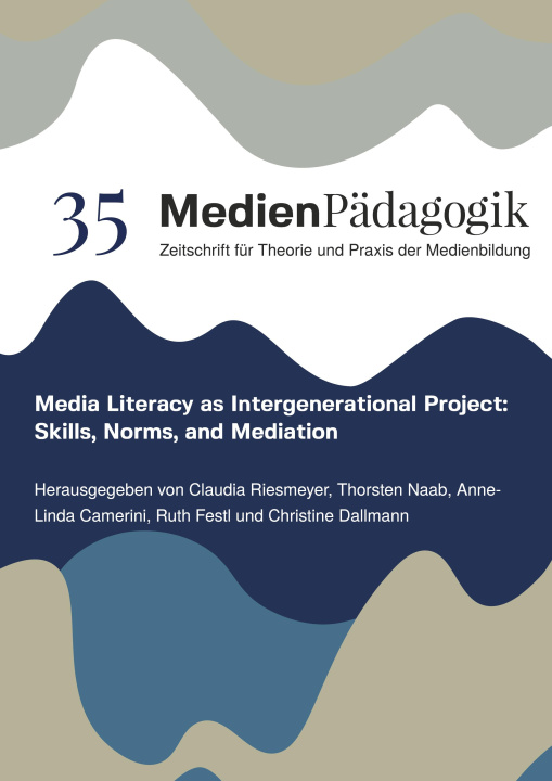 Kniha Media Literacy as Intergenerational Project: Skills, Norms, and Mediation Thorsten Naab