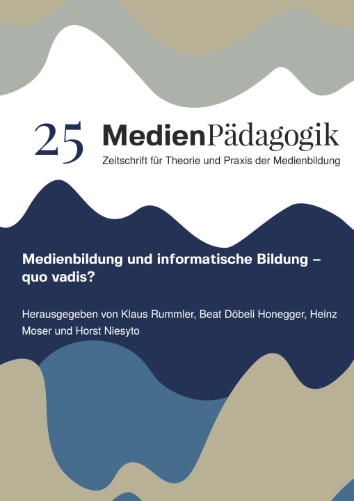 Kniha Medienbildung und informatische Bildung ? quo vadis? Beat Döbeli Honegger