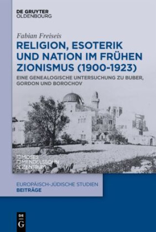 Carte Religion, Esoterik und Nation im frühen Zionismus (1900-1923) 