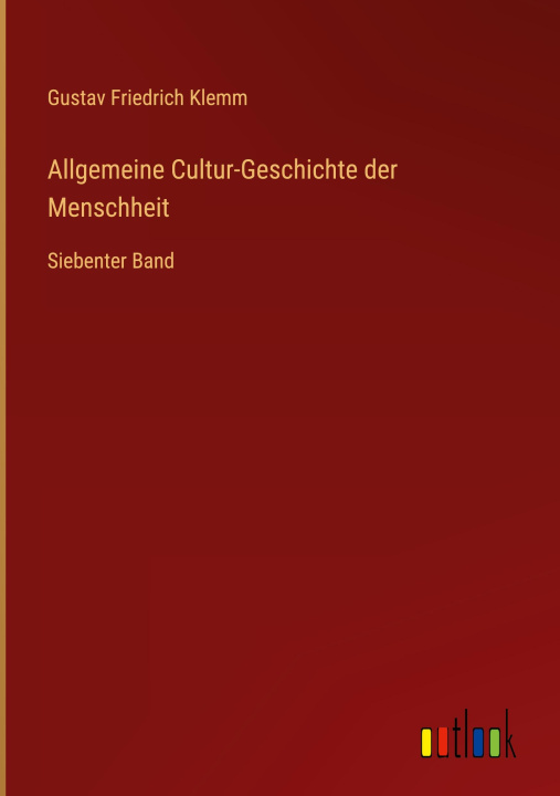 Kniha Allgemeine Cultur-Geschichte der Menschheit 