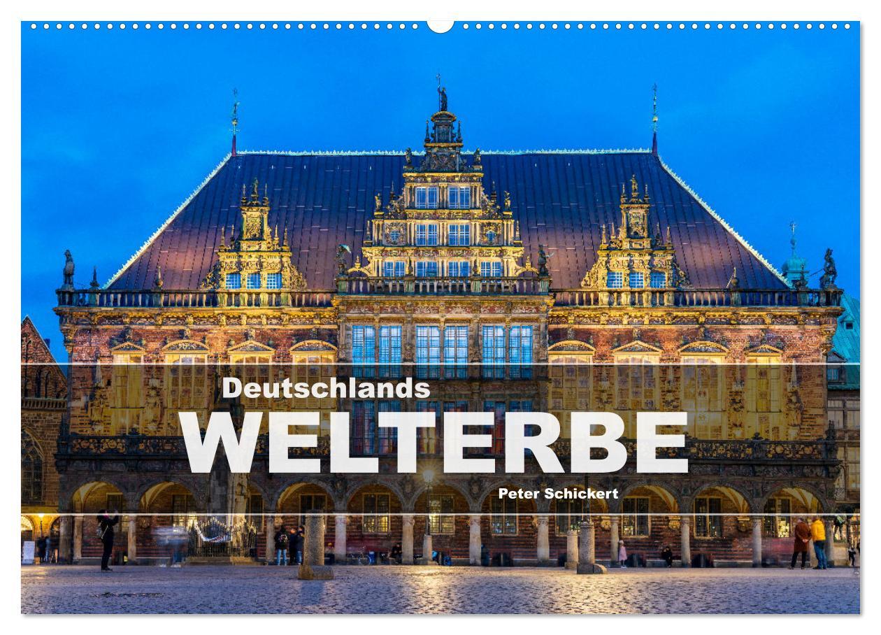 Naptár/Határidőnapló Deutschlands Welterbe (Wandkalender 2025 DIN A2 quer), CALVENDO Monatskalender 