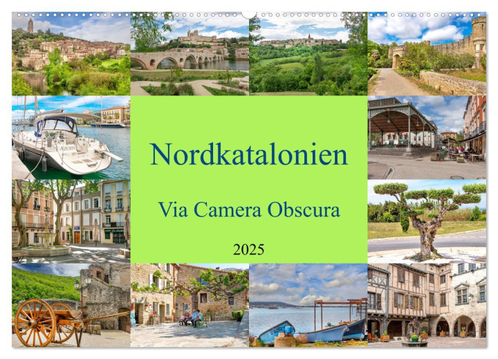 Naptár/Határidőnapló Nordkatalonien Via Camera Obscura (Wandkalender 2025 DIN A2 quer), CALVENDO Monatskalender 