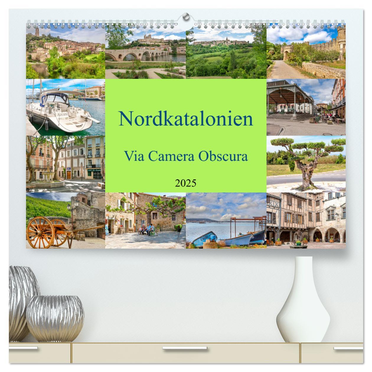 Calendar / Agendă Nordkatalonien Via Camera Obscura (hochwertiger Premium Wandkalender 2025 DIN A2 quer), Kunstdruck in Hochglanz 