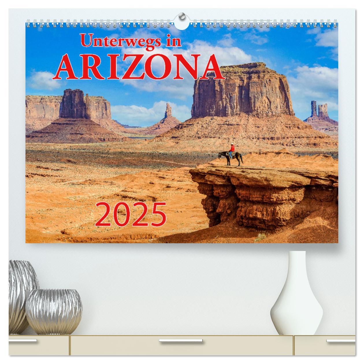 Kalendár/Diár Unterwegs in ARIZONA (hochwertiger Premium Wandkalender 2025 DIN A2 quer), Kunstdruck in Hochglanz 