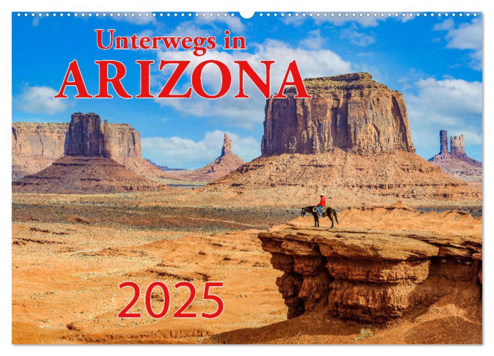 Kalendarz/Pamiętnik Unterwegs in ARIZONA (Wandkalender 2025 DIN A2 quer), CALVENDO Monatskalender 