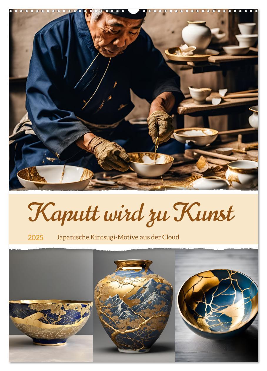 Calendar / Agendă Kaputt wird zu Kunst (Wandkalender 2025 DIN A2 hoch), CALVENDO Monatskalender 