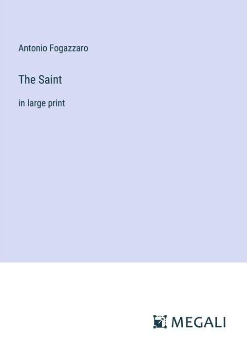 Carte The Saint Antonio Fogazzaro