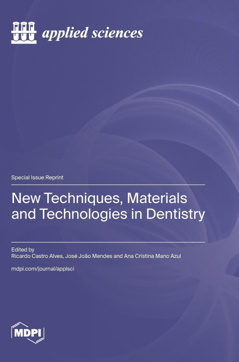 Książka New Techniques, Materials and Technologies in Dentistry 