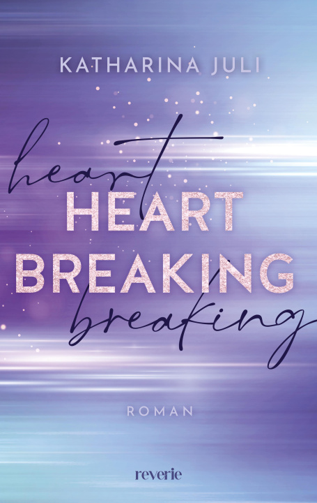 Książka Heart Breaking Katharina Juli