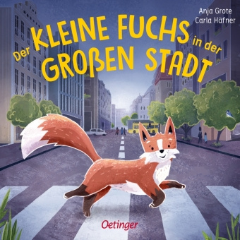 Książka Der kleine Fuchs in der großen Stadt Anja Grote