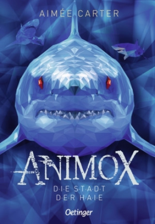 Knjiga Animox 3. Die Stadt der Haie Maren Illinger