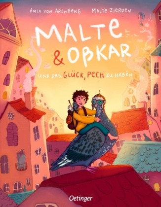 Könyv Malte & Oßkar und das Glück, Pech zu haben Amia von Arenberg