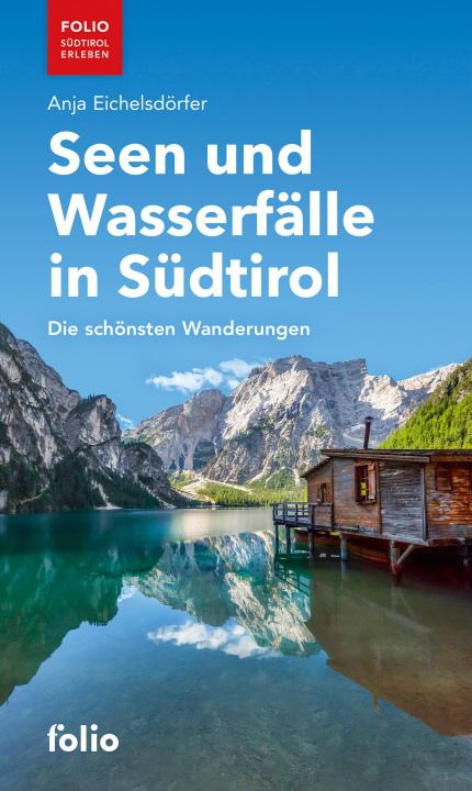 Buch Seen und Wasserfälle in Südtirol 