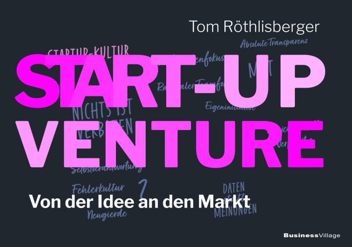 Knjiga START-UP VENTURE Tom Röthlisberger