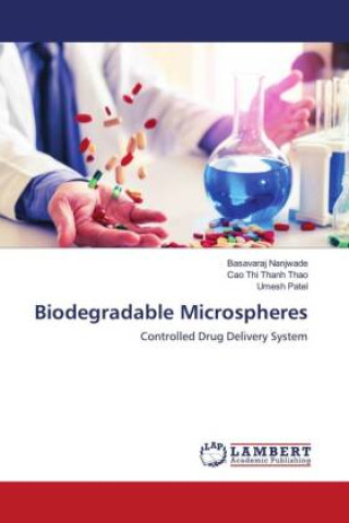 Knjiga Biodegradable Microspheres Cao Thi Thanh Thao