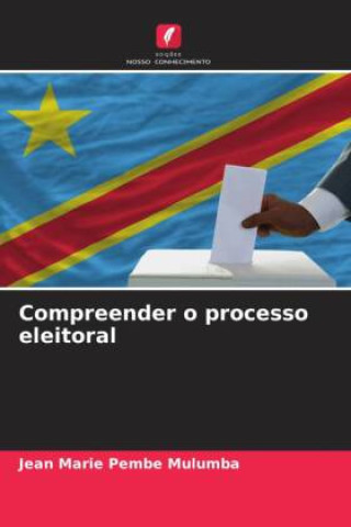 Knjiga Compreender o processo eleitoral Jean Marie Pembe Mulumba