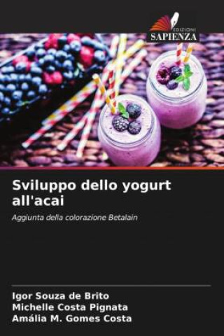 Kniha Sviluppo dello yogurt all'acai Michelle Costa Pignata