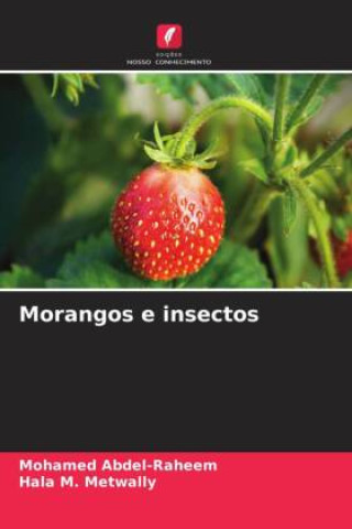 Knjiga Morangos e insectos Hala M. Metwally