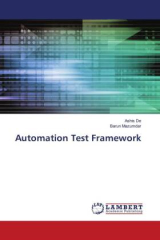 Knjiga Automation Test Framework Barun Mazumdar