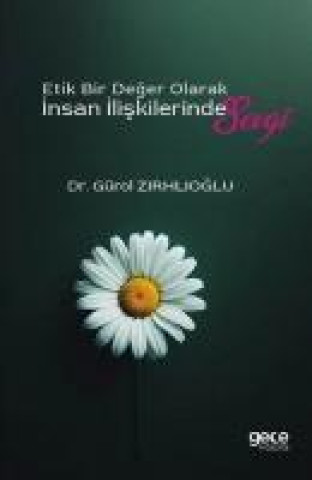 Knjiga Etik Bir Deger Olarak Insan Iliskilerinde Sevgi 