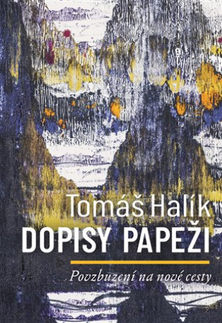 Book Dopisy papeži Tomáš Halík