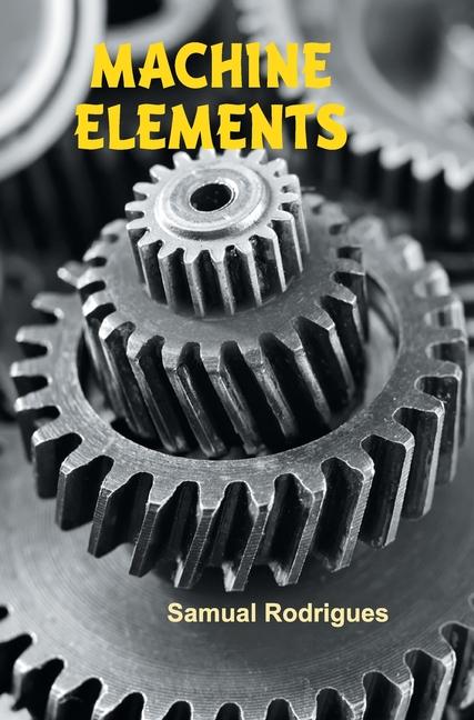 Knjiga Machine Elements Samual Rodrigues