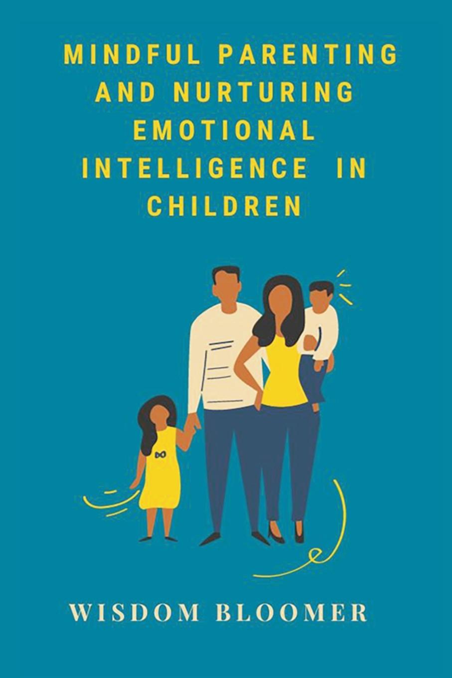 Kniha Mindful Parenting and Nurturing Emotional Intelligence in Children 