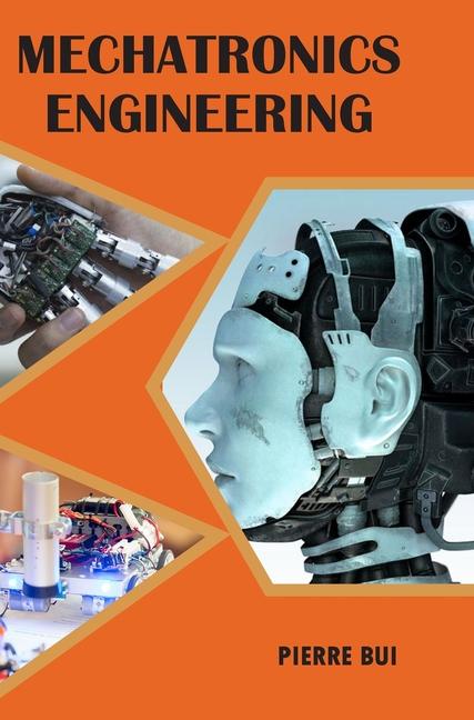 Knjiga Mechatronics Engineering Pierre Bui